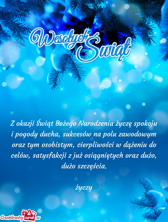 Z okazji Świąt Bożego Narodzenia życzę spokoju i pogody ducha
