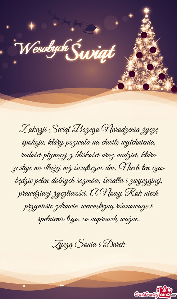 Z okazji Świąt Bożego Narodzenia życzę spokoju, który pozwala na chwilę wytchnienia, radości