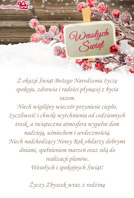 Z okazji Świąt Bożego Narodzenia życzę spokoju, zdrowia i radości płynącej z bycia razem
