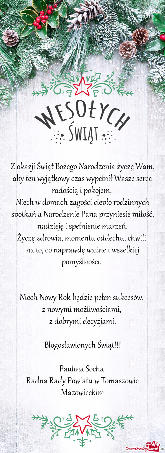 Z okazji Świąt Bożego Narodzenia życzę Wam, aby ten wyjątkowy czas wypełnił Wasze serca rado