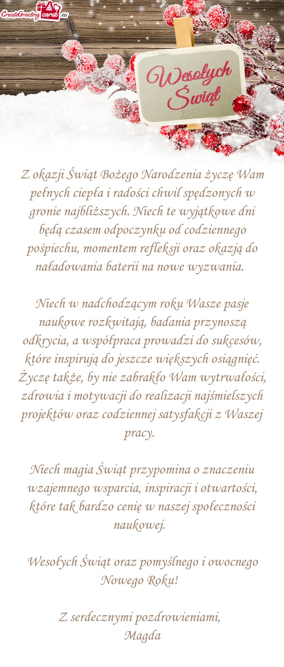 Z okazji Świąt Bożego Narodzenia życzę Wam pełnych ciepła i radości chwil spędzonych w gron