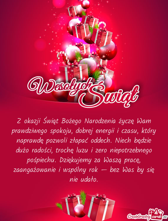 Z okazji Świąt Bożego Narodzenia życzę Wam prawdziwego spokoju, dobrej energii i czasu, który