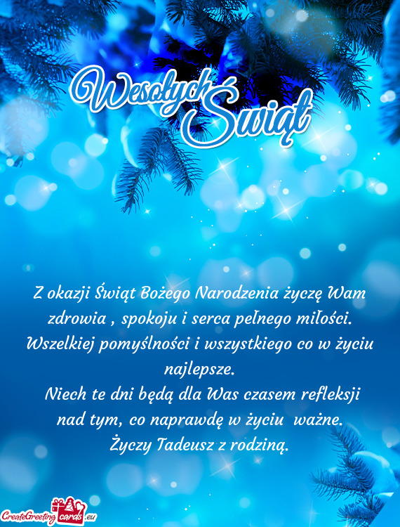 Z okazji Świąt Bożego Narodzenia życzę Wam zdrowia , spokoju i serca pełnego miłości