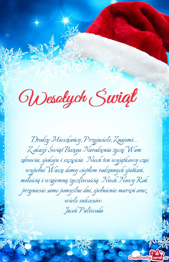 Z okazji Świąt Bożego Narodzenia życzę Wam zdrowia, spokoju i szczęścia. Niech ten wyjątkowy