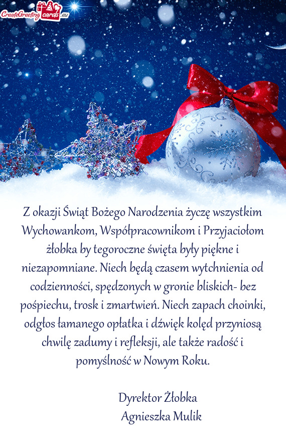 Z okazji Świąt Bożego Narodzenia życzę wszystkim Wychowankom, Współpracownikom i Przyjacioło