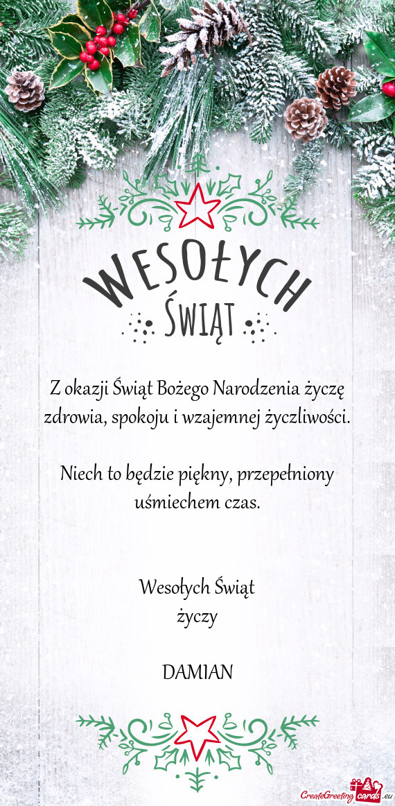 Z okazji Świąt Bożego Narodzenia życzę zdrowia, spokoju i wzajemnej życzliwości