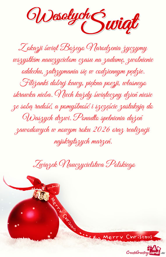 Z okazji świąt Bożego Narodzenia życzymy wszystkim nauczycielom czasu na zadumę, zwolnienie odd