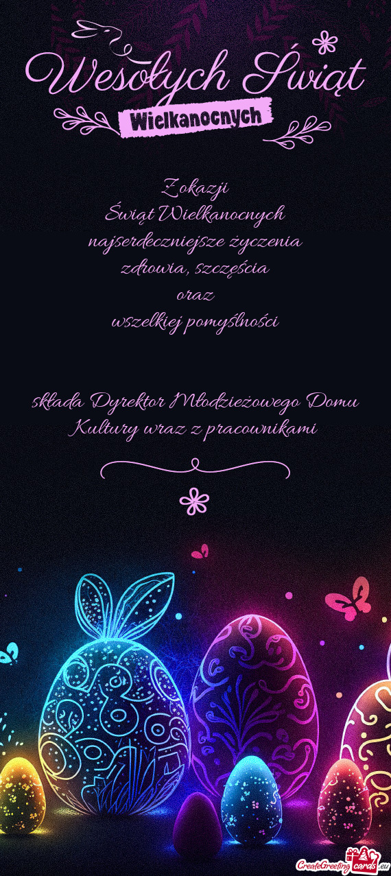 Z okazji  Świąt Wielkanocnych  najserdeczniejsze życzenia  zdrowia,