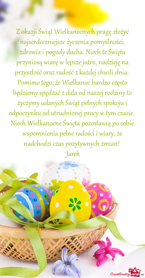 Z okazji Świąt Wielkanocnych pragę złożyć najserdeczniejsze życzenia pomyślności, zdrowia i