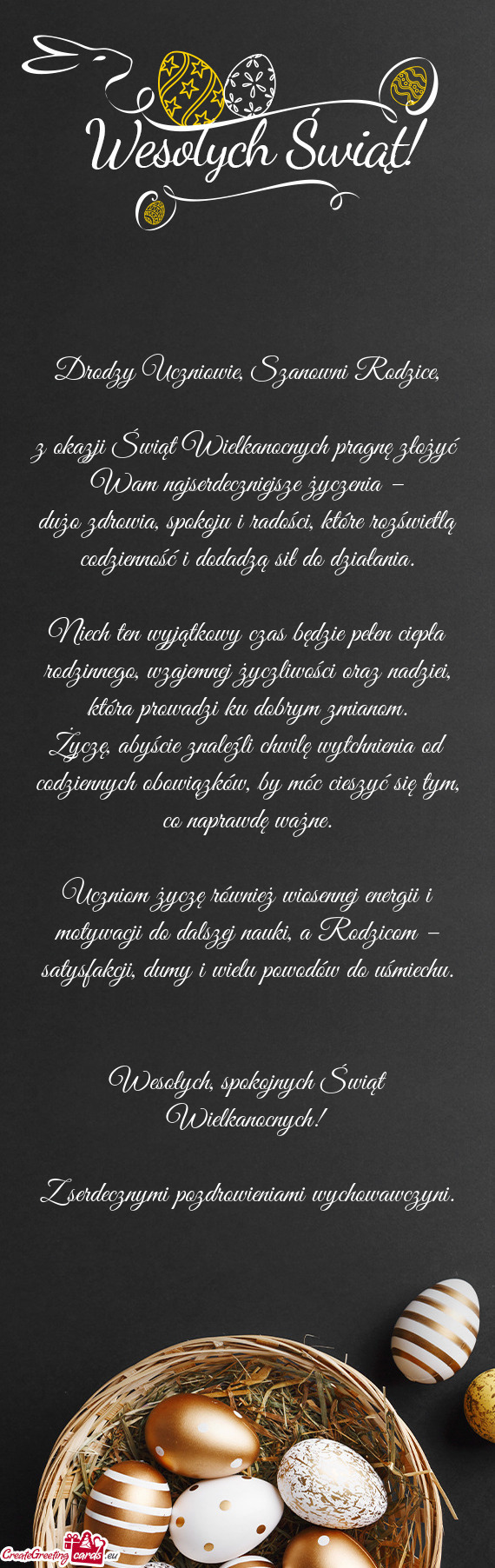 Z okazji Świąt Wielkanocnych pragnę złożyć Wam najserdeczniejsze życzenia –