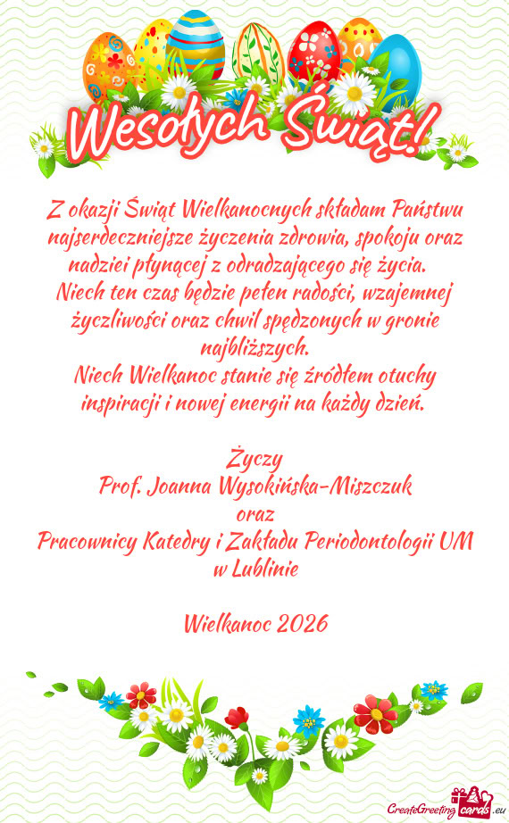 Z okazji Świąt Wielkanocnych składam Państwu najserdeczniejsze życzenia zdrowia, spokoju oraz n