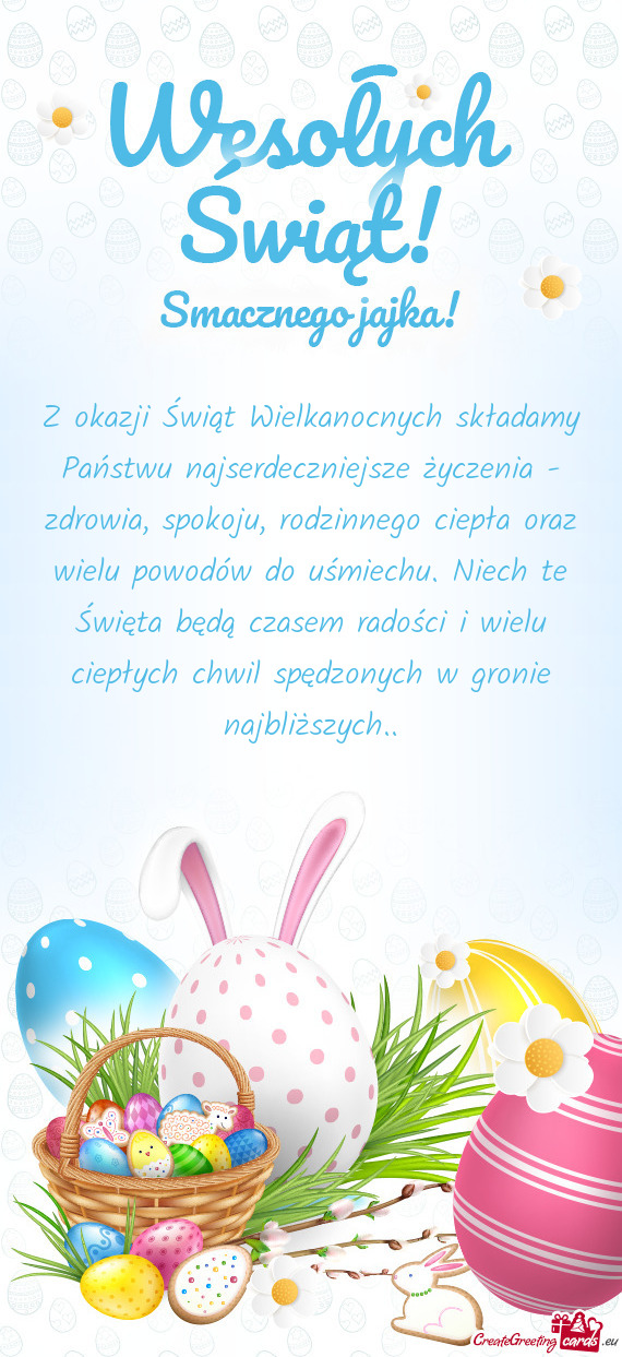 Z okazji Świąt Wielkanocnych składamy Państwu najserdeczniejsze życzenia - zdrowia, spokoju, ro