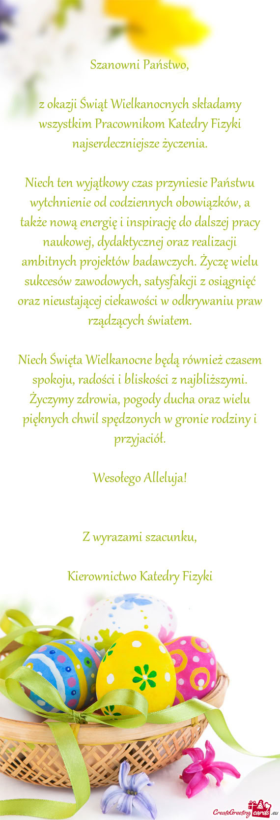 Z okazji Świąt Wielkanocnych składamy wszystkim Pracownikom Katedry Fizyki najserdeczniejsze życ