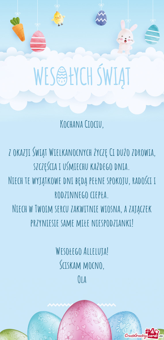 Z okazji Świąt Wielkanocnych życzę Ci dużo zdrowia, szczęścia i uśmiechu każdego dnia