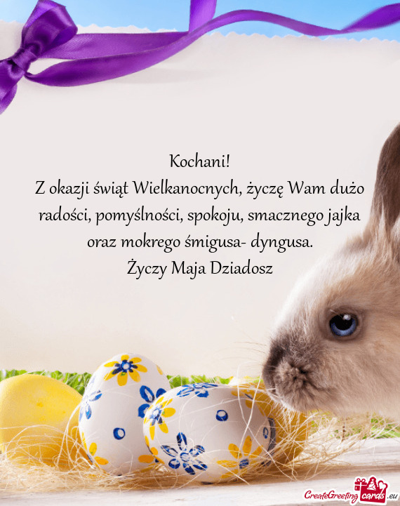 Z okazji świąt Wielkanocnych, życzę Wam dużo radości, pomyślności, spokoju, smacznego jajka
