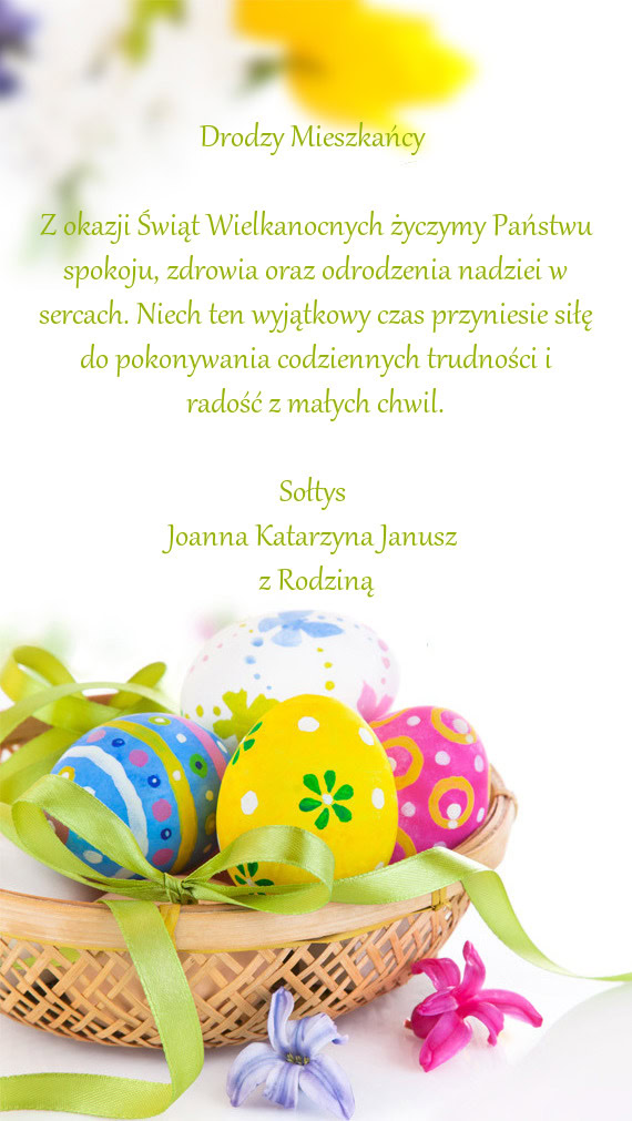 Z okazji Świąt Wielkanocnych życzymy Państwu spokoju, zdrowia oraz odrodzenia nadziei w sercach