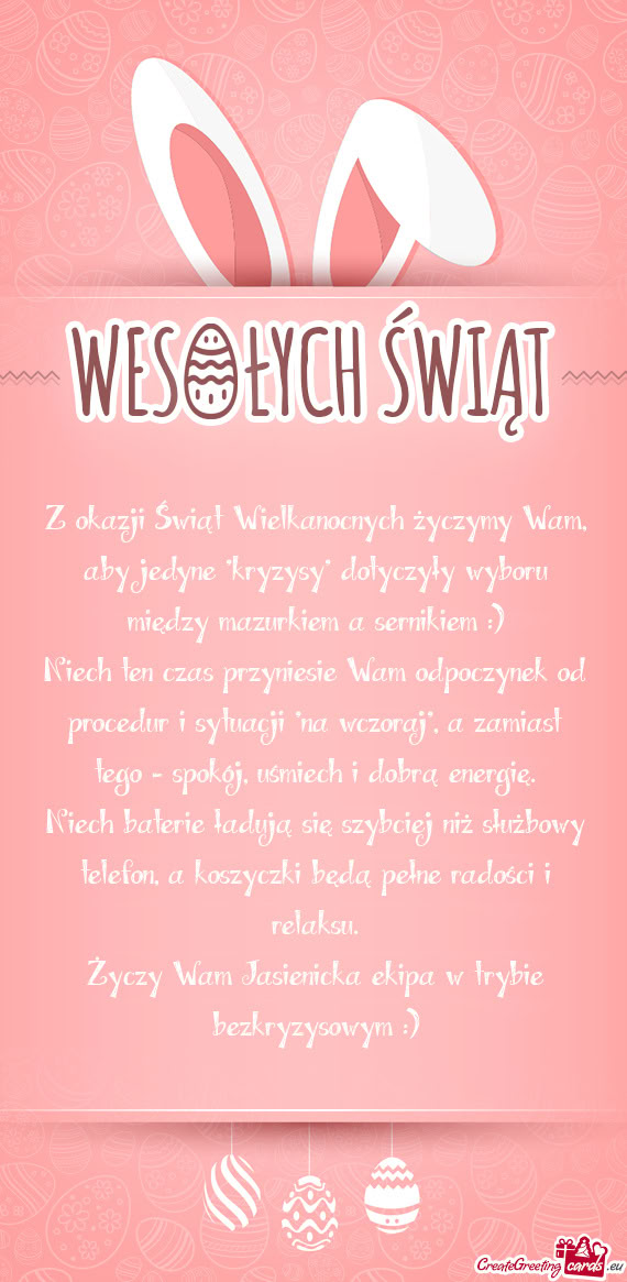 Z okazji Świąt Wielkanocnych życzymy Wam, aby jedyne "kryzysy" dotyczyły wyboru między mazurkie
