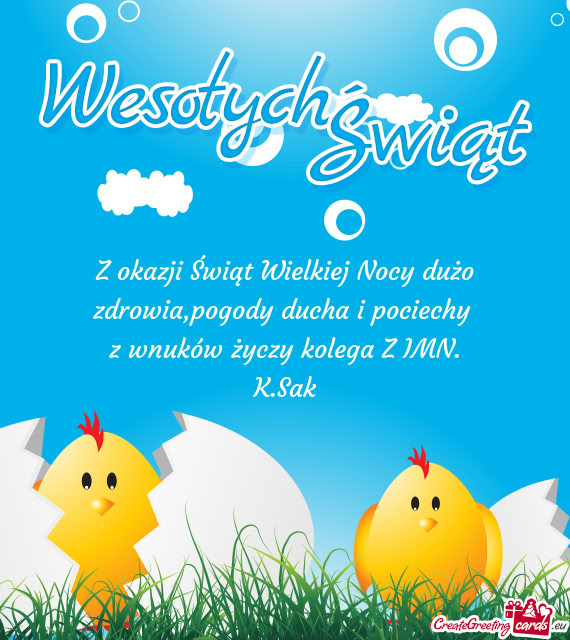 Z okazji Świąt Wielkiej Nocy dużo zdrowia,pogody ducha i pociechy