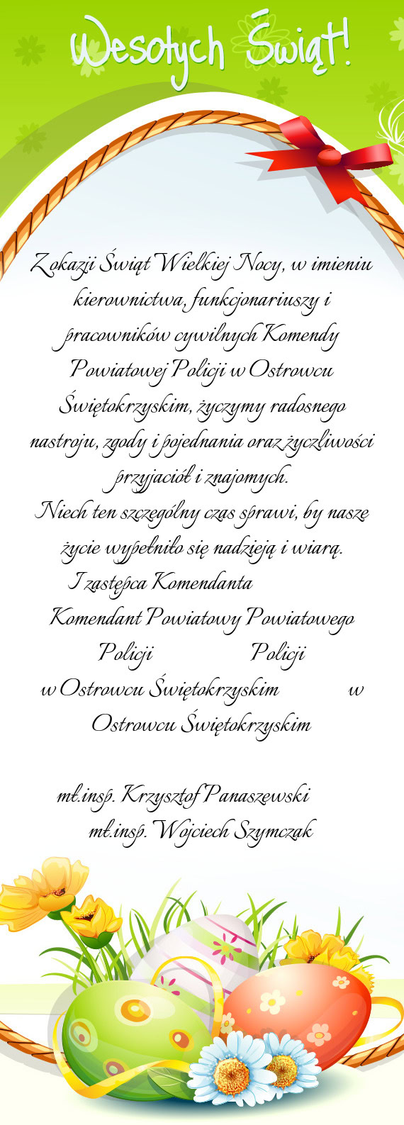 Z okazji Świąt Wielkiej Nocy, w imieniu kierownictwa, funkcjonariuszy i pracowników cywilnych Kom
