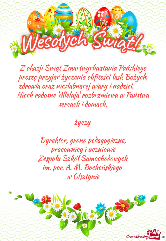 Z okazji Świąt Zmartwychwstania Pańskiego proszę przyjąć życzenia obfitości łask Bożych, z