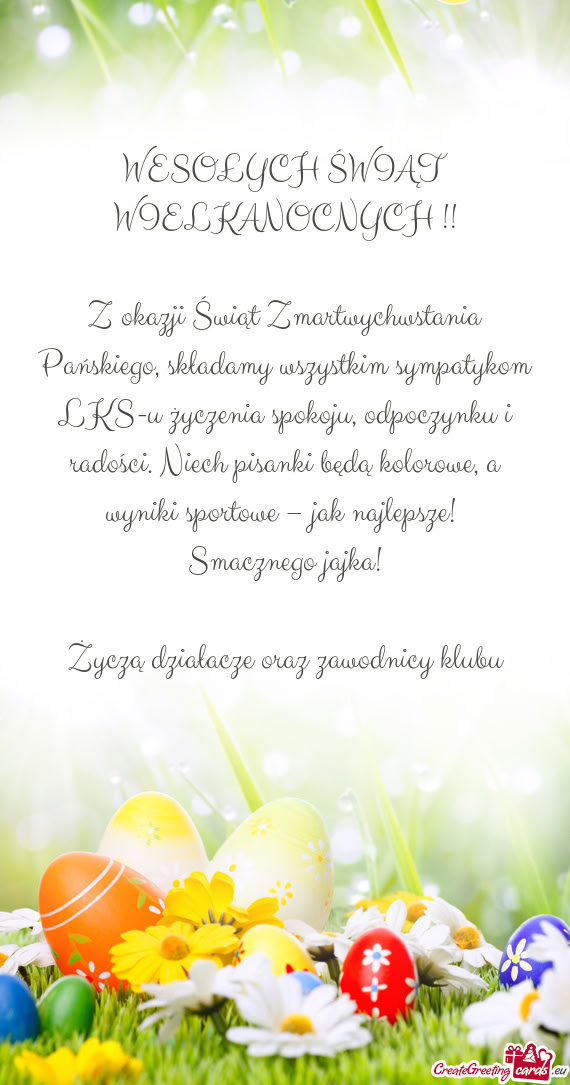 Z okazji Świąt Zmartwychwstania Pańskiego, składamy wszystkim sympatykom LKS-u życzenia spokoju