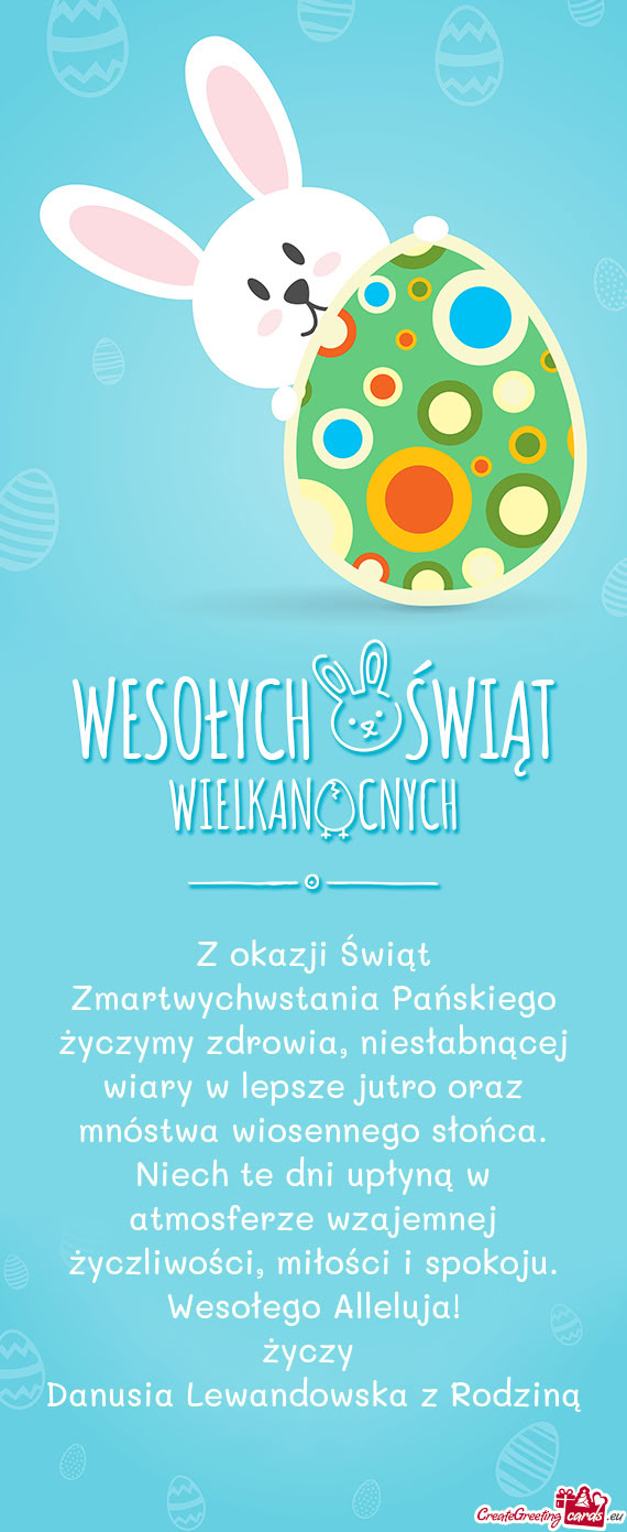 Z okazji Świąt Zmartwychwstania Pańskiego życzymy zdrowia, niesłabnącej wiary w lepsze jutro o