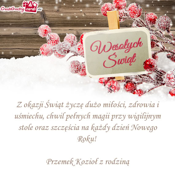 Z okazji Świąt życzę dużo miłości, zdrowia i uśmiechu, chwil pełnych magii przy wigilijnym