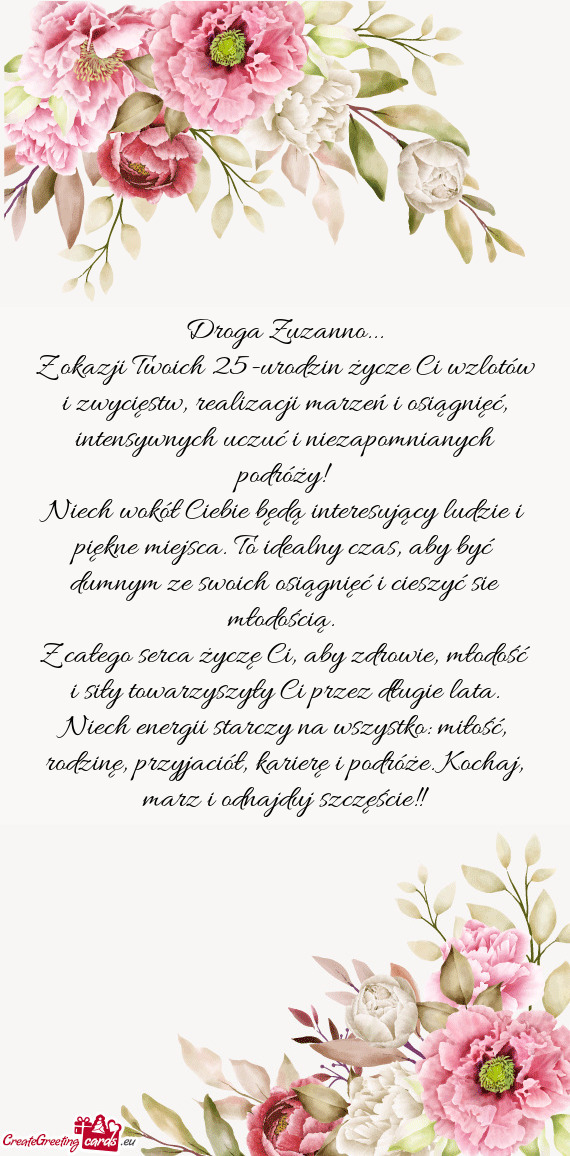 Z okazji Twoich 25-urodzin życze Ci wzlotów i zwycięstw, realizacji marzeń i osiągnięć, inten