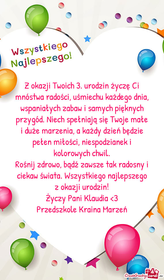 Z okazji Twoich 3. urodzin życzę Ci mnóstwa radości, uśmiechu każdego dnia, wspaniałych zabaw