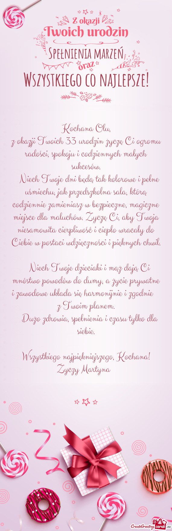 Z okazji Twoich 33 urodzin życzę Ci ogromu radości, spokoju i codziennych małych sukcesów