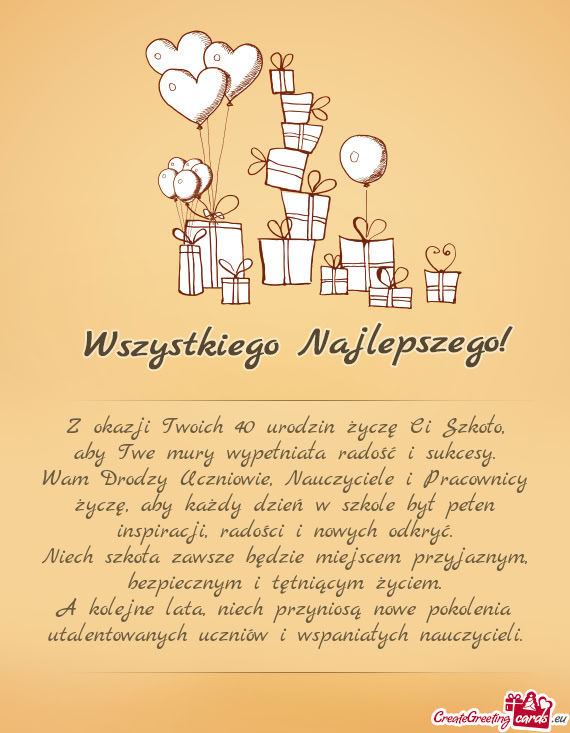 Z okazji Twoich 40 urodzin życzę Ci Szkoło