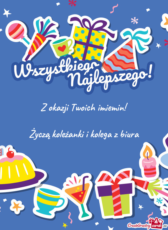 Z okazji Twoich imiemin
