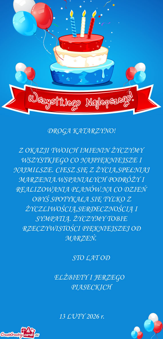 Z OKAZJI TWOICH IMIENIN ŻYCZYMY