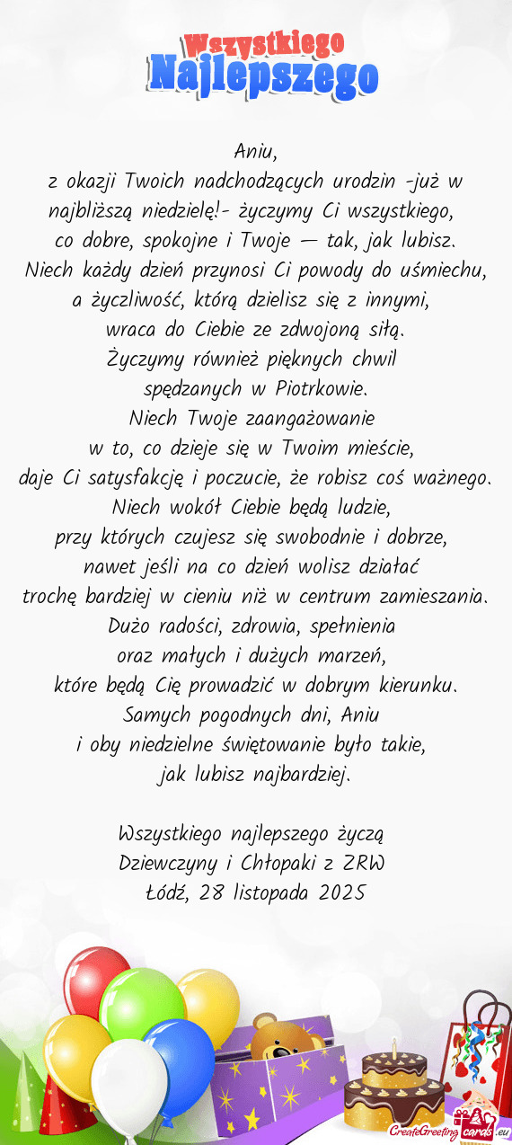 Z okazji Twoich nadchodzących urodzin -już w najbliższą niedzielę!- życzymy Ci wszystkiego