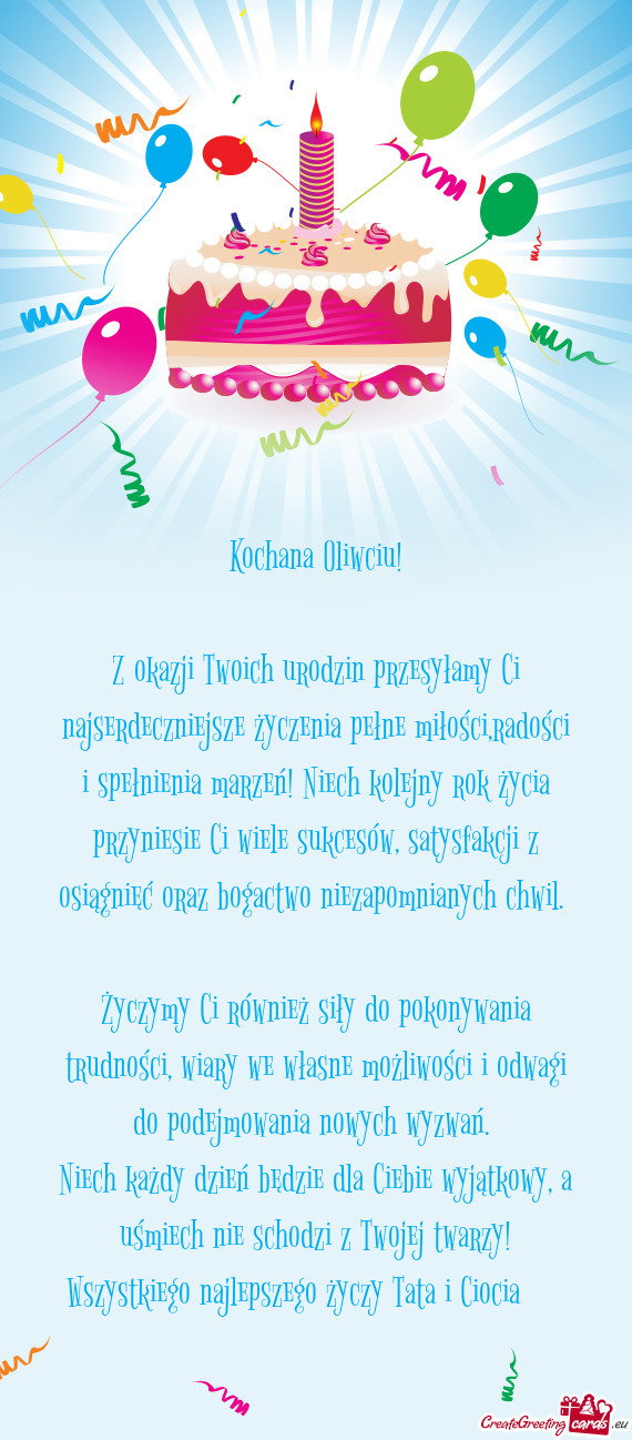 Z okazji Twoich urodzin przesyłamy Ci najserdeczniejsze życzenia pełne miłości,radości i speł
