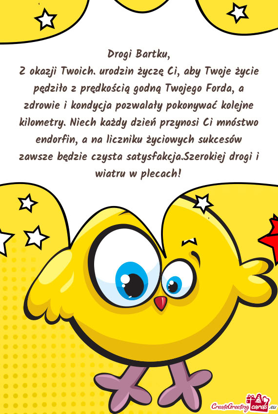 Z okazji Twoich. urodzin życzę Ci, aby Twoje życie pędziło z prędkością godną Twojego Forda
