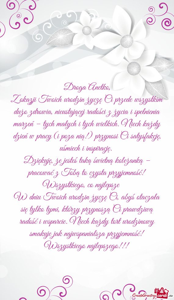 Z okazji Twoich urodzin życzę Ci przede wszystkim dużo zdrowia, nieustającej radości z życia i