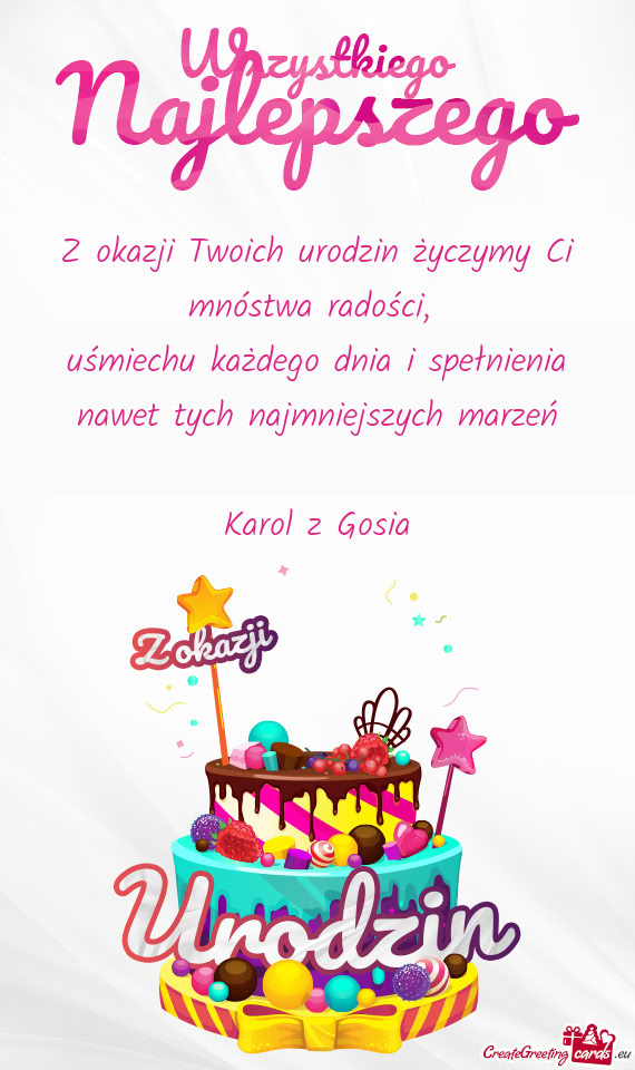 Z okazji Twoich urodzin życzymy Ci mnóstwa radości