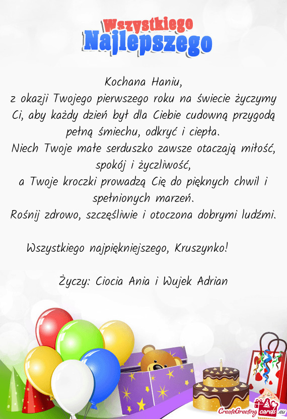 Z okazji Twojego pierwszego roku na świecie życzymy Ci, aby każdy dzień był dla Ciebie cudowną