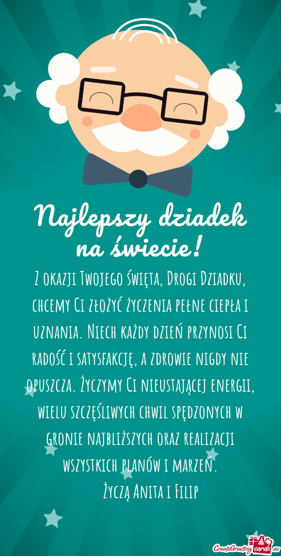 Z okazji Twojego święta, Drogi Dziadku, chcemy Ci złożyć życzenia pełne ciepła i uznania. Ni