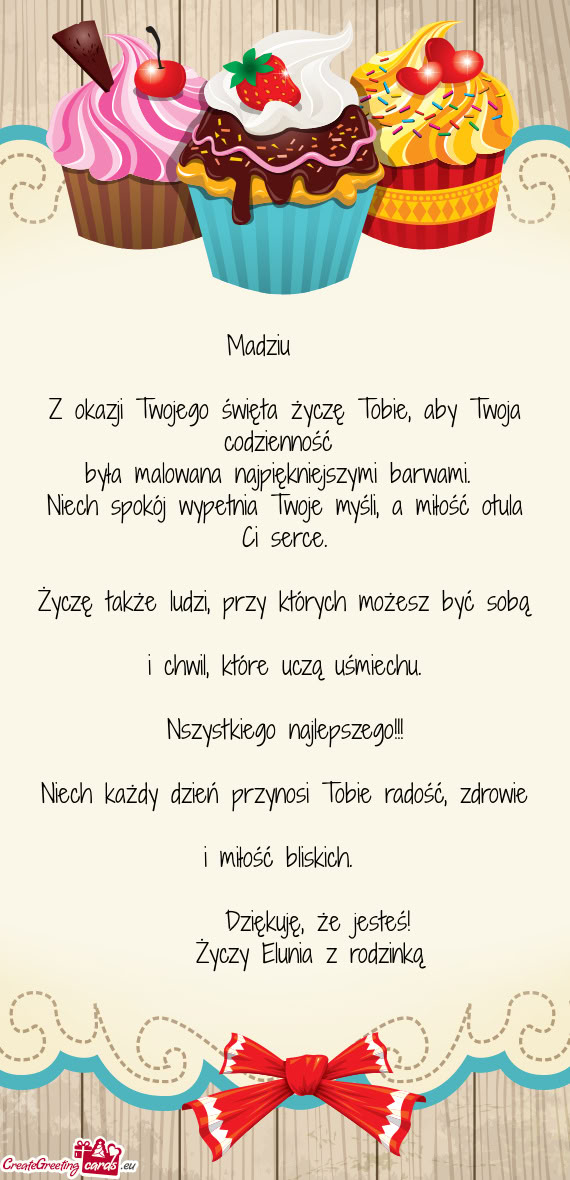 Z okazji Twojego święta życzę Tobie, aby Twoja codzienność