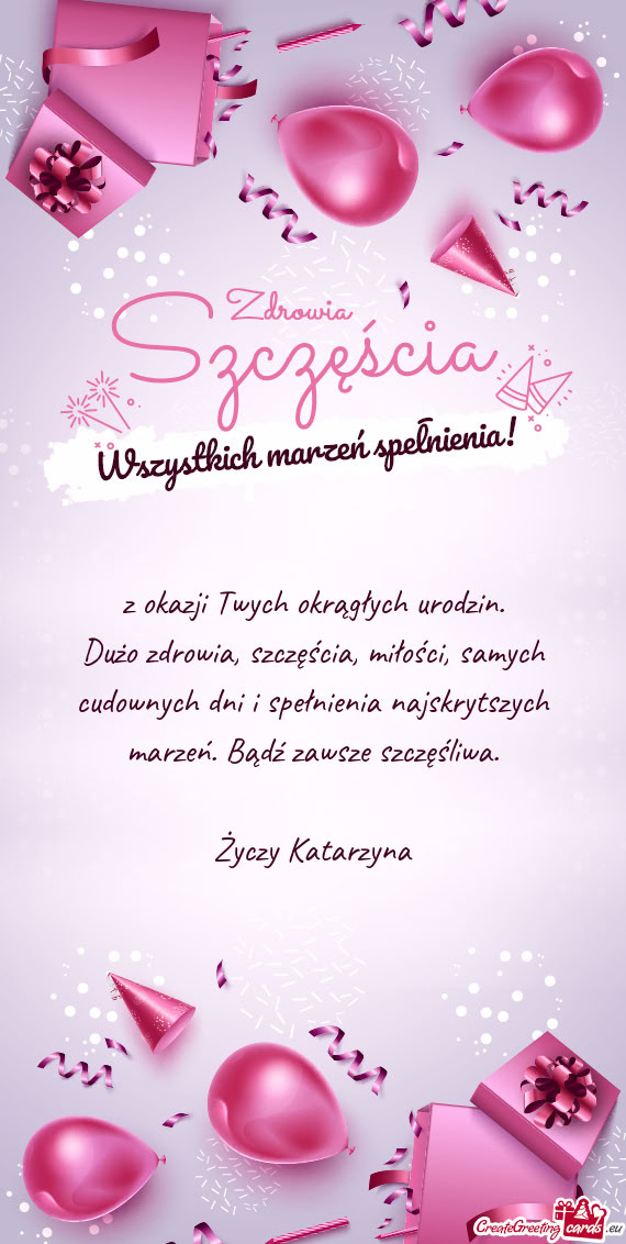 Z okazji Twych okrągłych urodzin