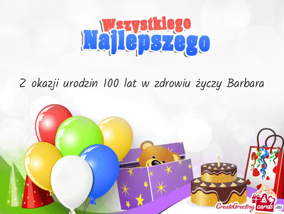 Z okazji urodzin 100 lat w zdrowiu Barbara