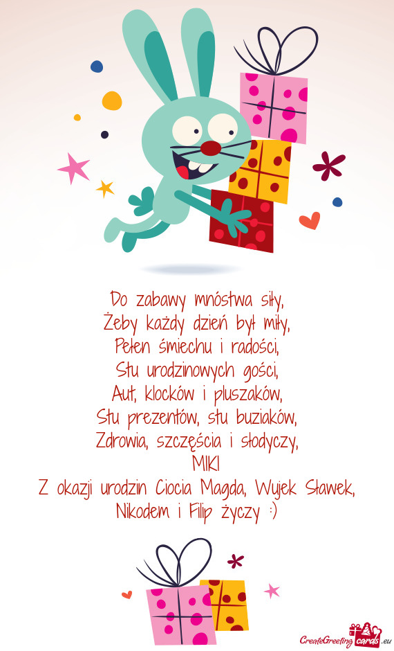 Z okazji urodzin Ciocia Magda, Wujek Sławek, Nikodem i Filip :)