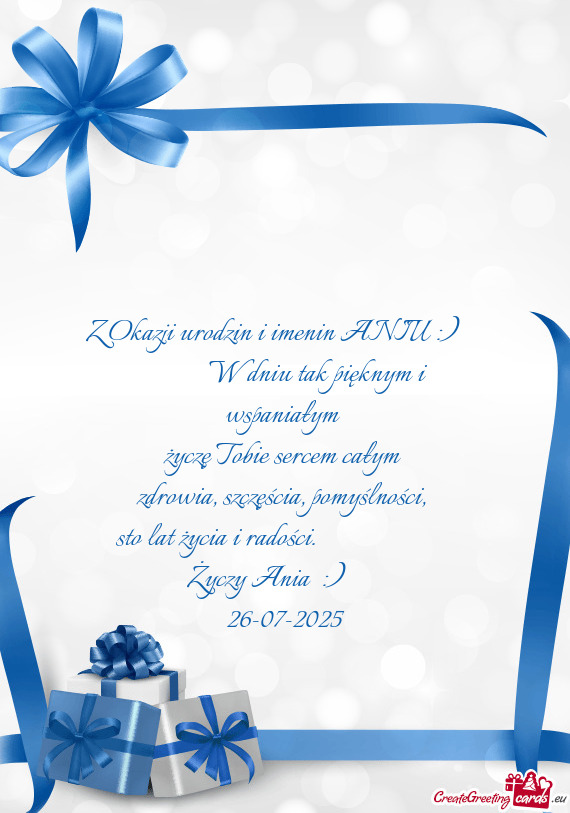 Z Okazji urodzin i imenin ANIU :)    W dniu tak pięknym i wspaniałym