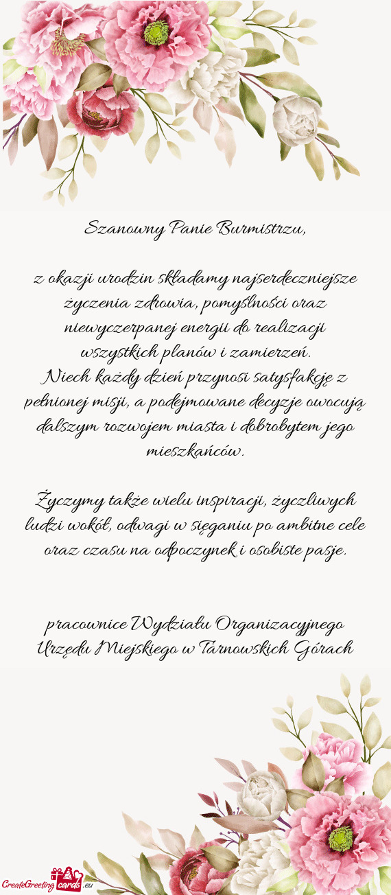 Z okazji urodzin składamy najserdeczniejsze życzenia zdrowia, pomyślności oraz niewyczerpanej en