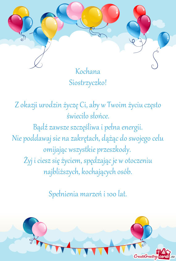 Z okazji urodzin życzę Ci, aby w Twoim życiu często świeciło słońce