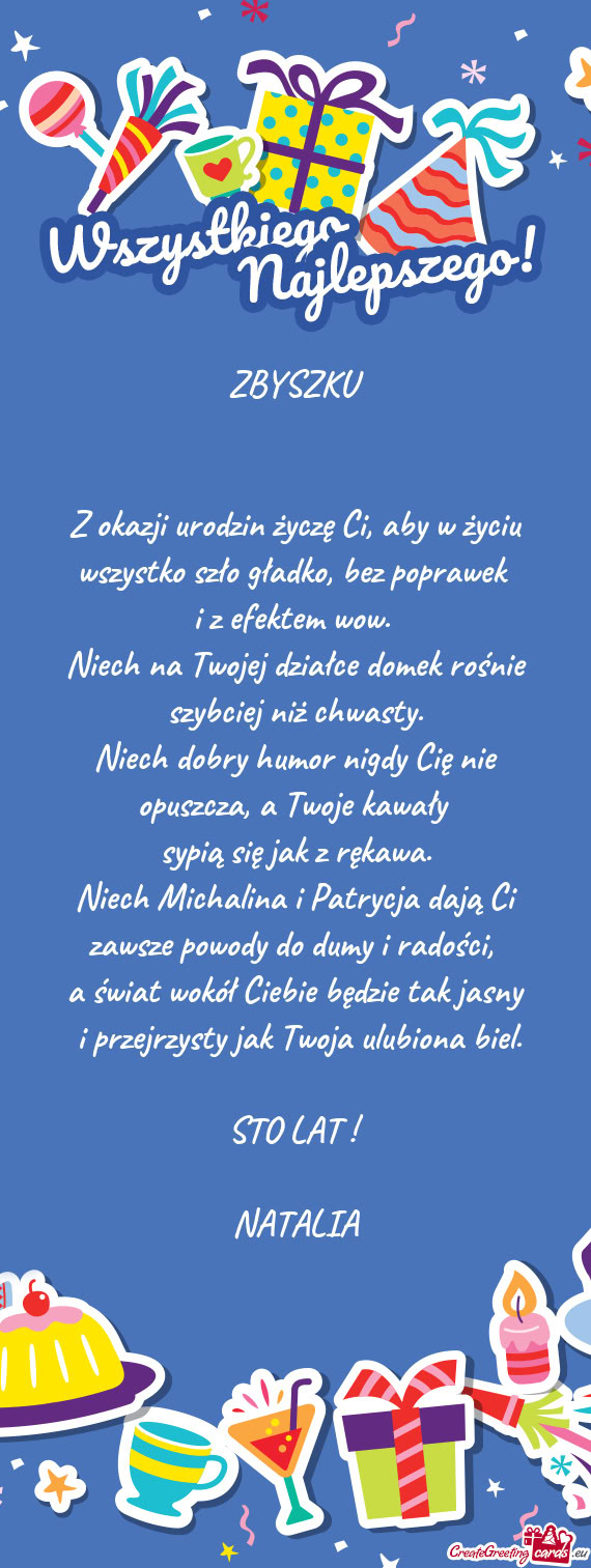 Z okazji urodzin życzę Ci, aby w życiu wszystko szło gładko, bez poprawek