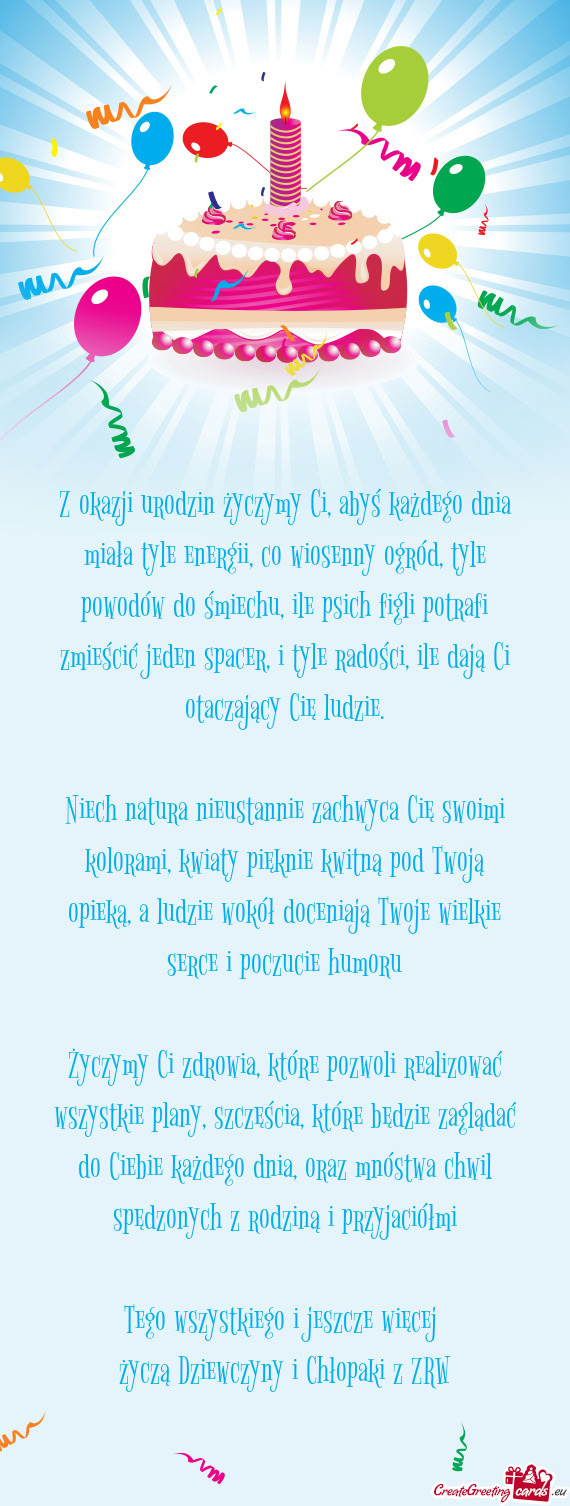 Z okazji urodzin życzymy Ci, abyś każdego dnia miała tyle energii, co wiosenny ogród, tyle powo