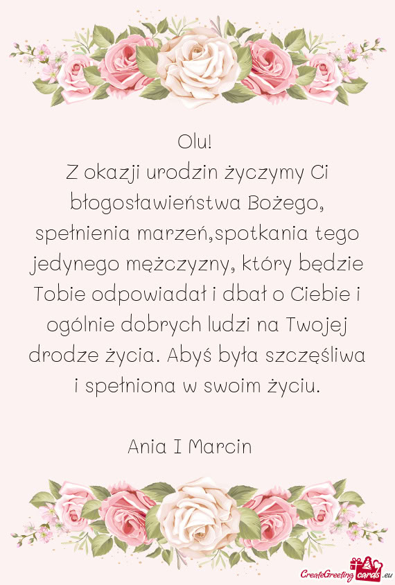 Z okazji urodzin życzymy Ci błogosławieństwa Bożego, spełnienia marzeń,spotkania tego jedyneg